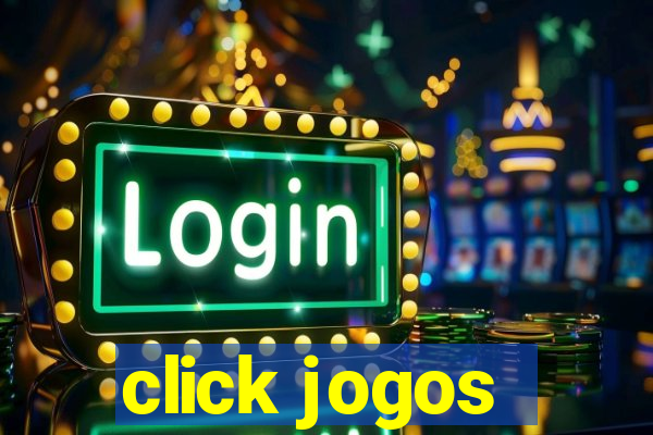 click jogos - ganhar dinheiro